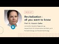 Revitalization:  all you want to know - Prof. Dr. Kerstin Galler