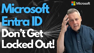 Microsoft Entra ID  Avoid Disaster with a Break glass account