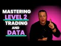 The Power Of Level 2 Trading And Level 2 Market Data!