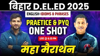 Bihar Deled 2025 | bihar Deled English Marathon  | Idioms \u0026 Phrases | Sunday Special By M. Kumar SIR