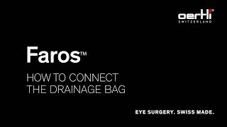 How to connect the drainage bag | Faros | #012