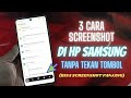 3 Cara Screenshot Di HP Samsung Tanpa Tekan Tombol - Bisa Screenshot Panjang