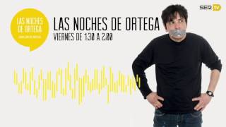 Las Noches de Ortega | 3x29 | Marco Antonio presenta #Ortega