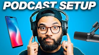 Everything You Need to Start a Podcast! (Budget Smartphone Setup)