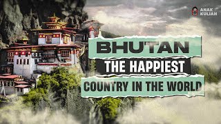 WHY IS BHUTAN WORLD'S HAPPIEST COUNTRY?