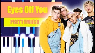 PRETTYMUCH - Eyes Off You (Piano Tutorial) By MUSICHELP