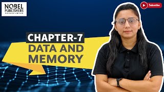 COMPUTER-1 | CHAPTER-7 | DATA AND MEMORY