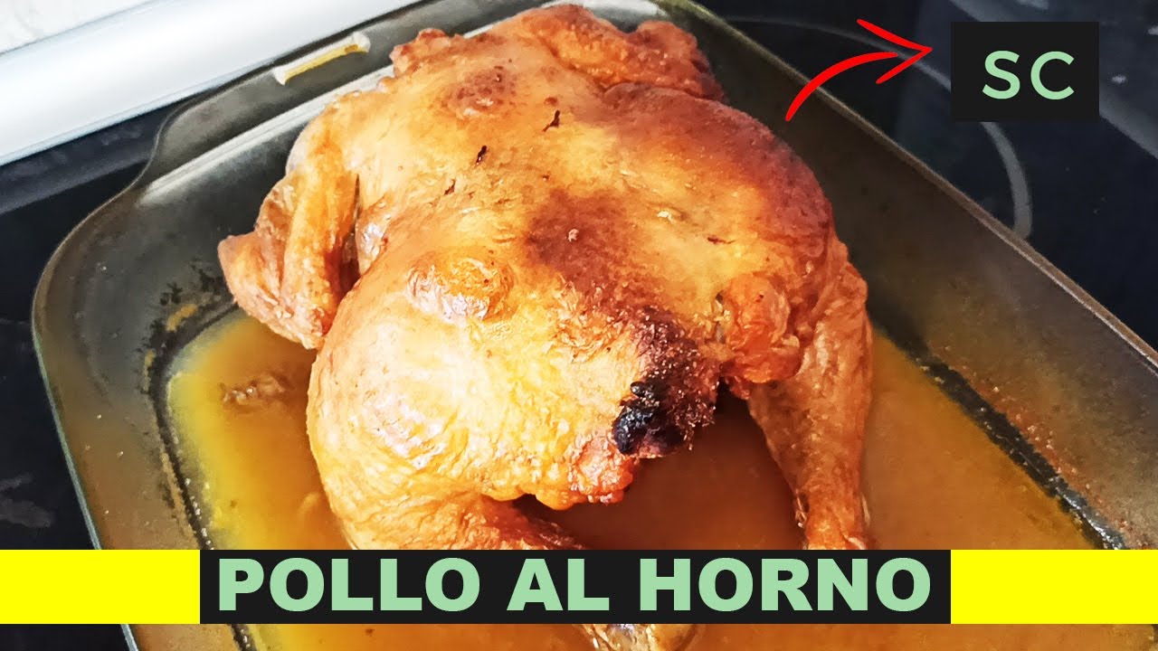 🔴 Cómo Hacer POLLO AL HORNO Jugoso Y Crujiente [Y No Morir En El ...