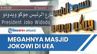 Penampakan Jalan dan Megahnya Masjid Jokowi di Abu Dhabi UEA, Bisa Tampung 2.500 Orang