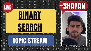 Binary Search, The Best Way to Implement and Solving 6 Problems - Topic Stream