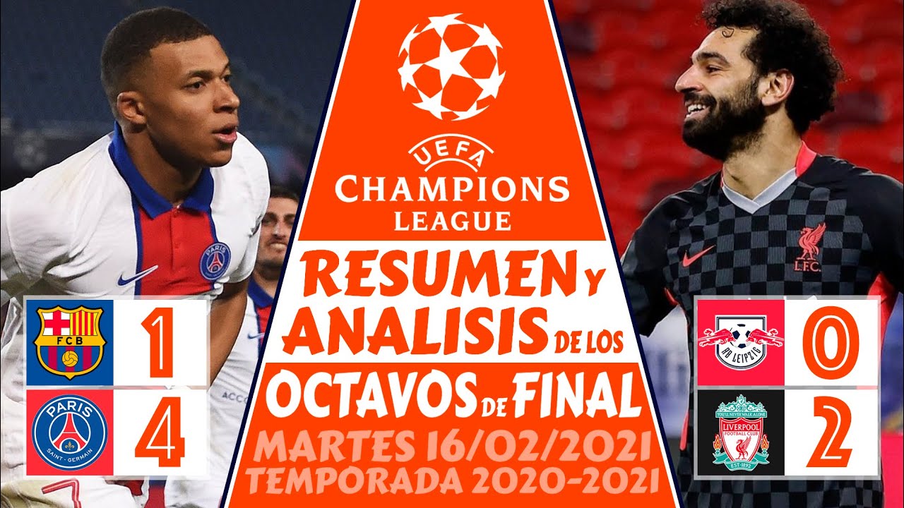 RESULTADOS De La CHAMPIONS LEAGUE Hoy (2021) 🏆 OCTAVOS De FINAL 🔥 ...