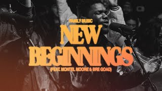 New Beginnings Feat Montel Moore And Bre Goad