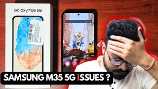 Samsung Galaxy M35 5G Issues 😡