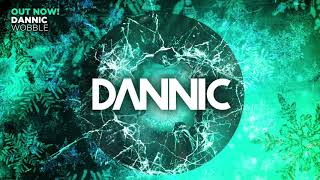 Dannic - Wobble [FREE DOWNLOAD]