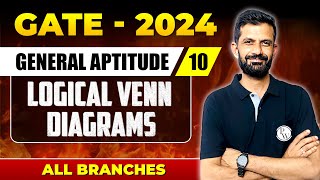 General Aptitude 10 l Logical Venn Diagrams | GATE 2024 For All Branches