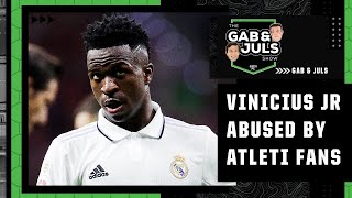 Gab & Juls call for action after Atletico Madrid fans’ racist abuse of Vinicius Jr | ESPN FC