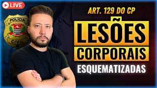 [LIVE] LESÕES CORPORAIS ESQUEMATIZADAS (art. 129 do CP) [D. Penal]