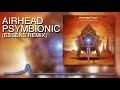 Psymbionic - Airhead (Esseks Remix)