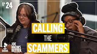 Joe Knows Better | Calling the Scammers