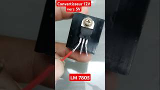 LM 7805 Régulateur de tension intégré de 5V DC, Convertisseur 12v Vers 5V, Phones Charger #Shorts