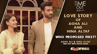 Love Story Of Agha Ali And Hina Altaf | Who Proposed First? | Time Out With Ahsan Khan | IAB2G