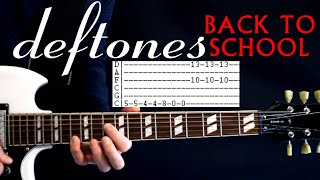 Deftones Back To School Guitar Lesson / Guitar Tabs / Guitar Chords / Guitar Cover aka Mini Maggit