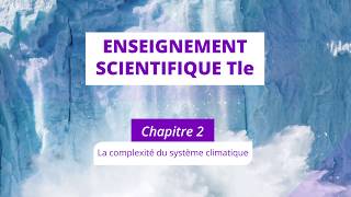 La complexité du système climatique (Enseignement scientifique Tle)