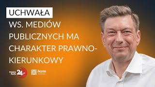 Mariusz Witczak o mediach publicznych: nie będziemy naciągać prawa