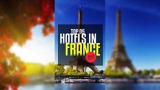 Top 05 Hotels in France | #reels #france #paris #hotels #hotelbooking