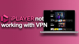 BBC iPlayer not working with VPN? Here's how you can fix it! (2023)