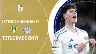 TITLE RACE ON?! | Leeds United v Leicester City extended highlights