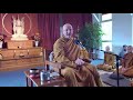 fearing to leave fear behind ajahn amaro 12.08.2018