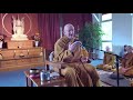 fearing to leave fear behind ajahn amaro 12.08.2018