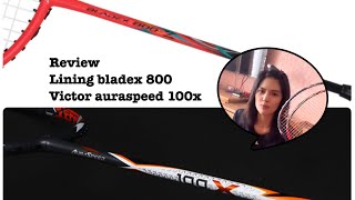 รีวิวไม้แบด victor auraspeed 100x กับ lining bladex 800