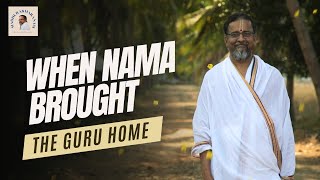 When Nama Brought the Guru Home | Madhurasmaranam #70 | My Guru As I See Him | Dr Bhagyaji