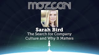 MozCon 2013 - Sarah Bird - The Search for Company Culture and Why It Matters