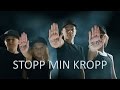 Stopp Min Kropp