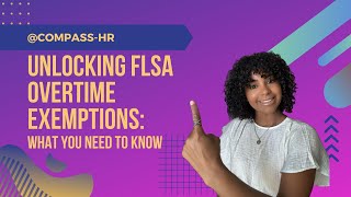 Unlocking FLSA Overtime Exemptions: What You Need to Know!