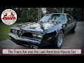 The 2nd Gen Pontiac Trans Am was a Movie Star and the Last of the Original Muscle Cars