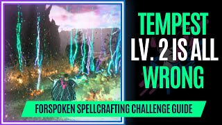 Tempest Level 2 Spellcrafting Challenge is All Wrong - Here is How to Complete It - Forspoken Guide