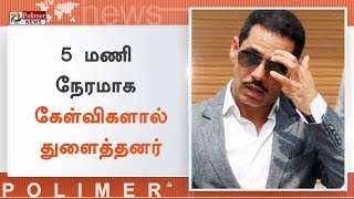 ராபர்ட் வதேராவிடம் அமலாக்கத்துறை விசாரணை | #RobertVadra | #LondonPropertyCase