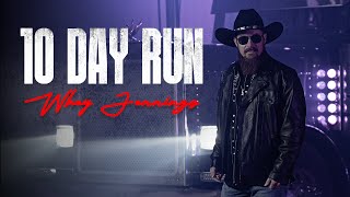 Whey Jennings- 10 Day Run ( Music )
