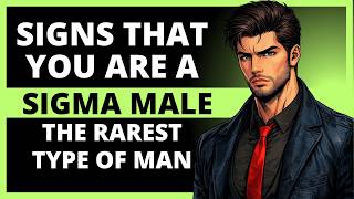 Sigma Male Traits – The Rarest Type of Man
