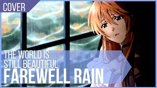 'Farewell rain' COVER - The World Is Still Beautiful