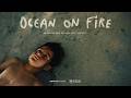 Who listens when the ocean cries for help? | Ocean on Fire