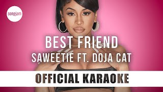 Saweetie - Best Friend ft. Doja Cat (Official Karaoke Instrumental) | SongJam
