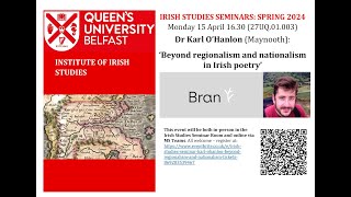 Irish Studies Seminar: Karl O'Hanlon, 'Beyond regionalism and nationalism in Irish poetry'