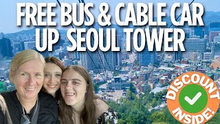 Seoul Tower cable car \u0026 free shuttle bus - How to catch them up to the tower!