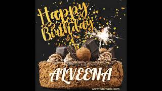 Alveena Happy Birthday Song'' Happy Birthday to you'' alveena
