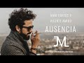 AUSENCIA - Nani Cortés y Vicente Amigo - José María Lorite 